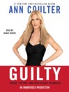 guilty: Liberal "Victims" and Their Assault on America